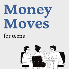 Money Moves for Teens