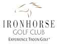 Experience Ironhorse Golf Club | IronhorseGolf.com