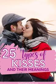 25 types of kisses and their meanings