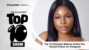 10 ghanaian makeup artiste you should