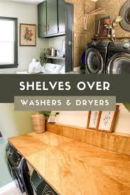 7 shelf over washer and dryer ideas