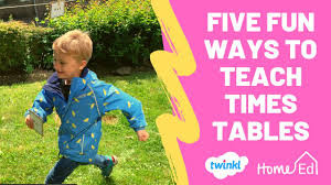 five fun ways to teach times tables