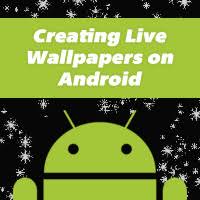 This tutorial describes the creation of live wallpapers for android. Creating Live Wallpapers On Android