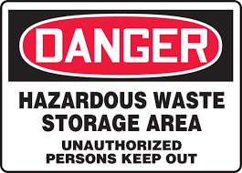 hazardous waste storage area keep out