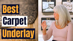 how to choose the best carpet underlay