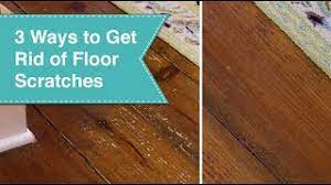 eliminate scratches on wood floors