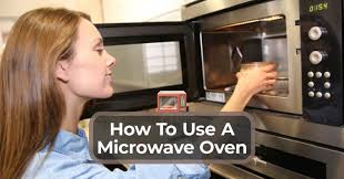 How To Use A Microwave Oven Helpful