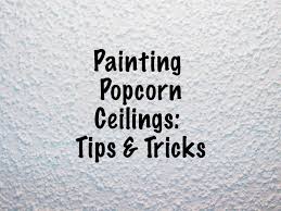painting pop corn ceilings in law
