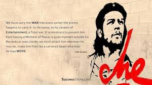 Che guevara quotes is also popular among people. Top 24 Revolutionary Quotes From Che Guevara Famous Quotes Successstory