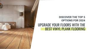 best vinyl plank flooring top 5