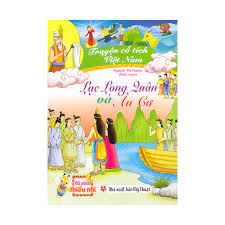 Truyện Cổ Tích Việt Nam - Lạc Long Quân Và Âu cơ – Siêu Thị Sách & Tiện Ích  Nhân Văn