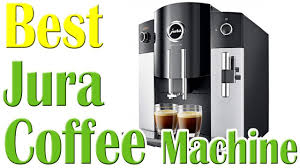Check spelling or type a new query. 5 Best Jura Coffee Machines August 2021 Kitchen Dimes
