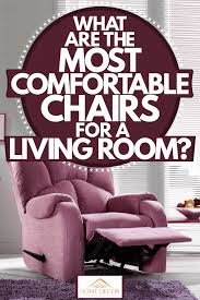 what are the most comfortable chairs