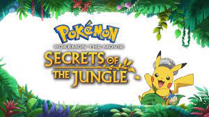 Pokémon The Movie: Secrets Of The Jungle [2020] Hindi - English - Japanese  Download [BD 1080p, 720p & 480p]