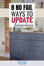 8 no fail ways to update old furniture