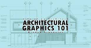 Architectural Graphics 101 Window