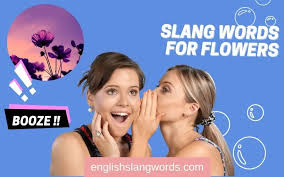 20 slang words for flowers meaning