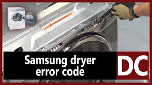 Once the child lock has been activated, only the power button will work. Samsung Dryer Error Code Dc Causes How Fix Problem