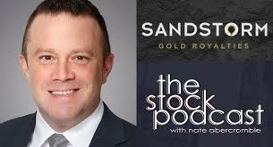 Sandstorm Gold Ceo Nolan Watson The Stock Pocast