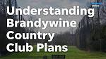 Breaking down the Brandywine Country Club plans