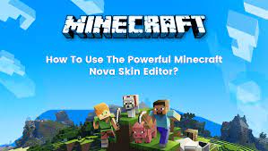 all about minecraft nova skin editor