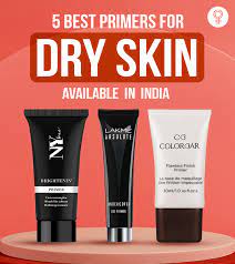 5 best primers for dry skin in india