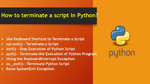 how to terminate a script in python