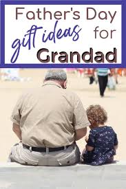 day gifts for grandad 2023