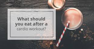 what to eat after cardio to refuel