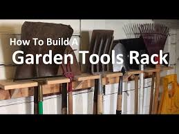 Garden Tools Rack How To Build An