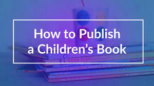 Then, this video is an overview of how to write, illustrate and publish a children's. How To Publish A Children S Book In 6 Simple Steps
