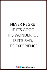 Best regret nothing quotes selected by thousands of our users! 17 Regret Nothing Quotes Ideas Quotes Regrets Ups And Downs