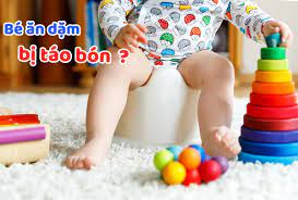 Trẻ Ăn Dặm Bị Táo Bón : Nguyên nhân và Cách điều trị Cha Mẹ cần biết