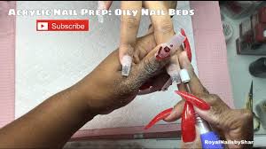 acrylic nail prep oily nail beds