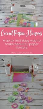 how to make cricut paper flowers