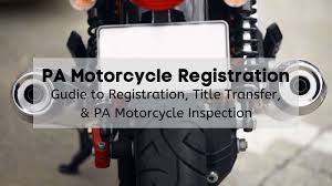 pa motorcycle registration guide to