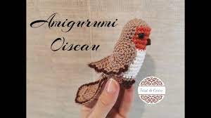 Tuto Crochet " Oiseau - Rouge gorge " (Amigurumi) - YouTube