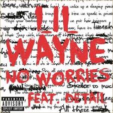No Worries Lil Wayne Song Wikipedia