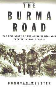 With control of burma and the burma road, japan would then be poised to strike directly at. The Burma Road Kirkus Reviews