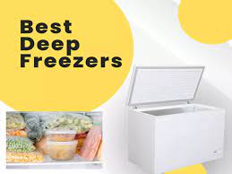 best deep freezers for both personal
