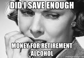 Eventually, people get out of the work force once they reach a certain age and they are then left at the home for. 26 Funny Retirement Memes You Ll Enjoy Sayingimages Com In 2021 Happy Retirement Quotes Retirement Quotes Retirement Quotes Funny