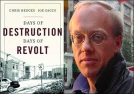A new book by acclaimed author Chris Hedges, in collaboration with award winning graphic artist Joe Sacco, explores America&#39;s poorest, most decimated towns, ... - days_of_destruction2