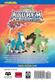 Pokémon the Movie: Kyurem vs. the Sword of Justice | Book by Momota Inoue,  Satoshi Tajiri, Tsunekazu Ishihara, Hideki Sonoda | Official Publisher Page