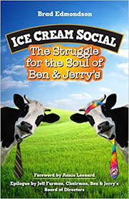 Check spelling or type a new query. Amazon Com Ice Cream Social The Struggle For The Soul Of Ben Jerry S 9781609948139 Edmondson Brad Books