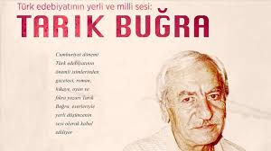 Tarık buğra, 1994 yılında hayata gözlerini. Turk Edebiyatinin Yerli Ve Milli Sesi Tarik Bugra