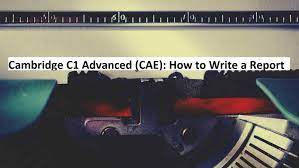 Cambridge C1 Advanced (CAE): How to Write a Report - Teacher Phill