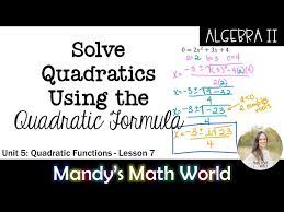 Solve Quadratics Using The Quadratic