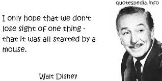 Produced for disneyworldsecrets.net, this musical montage features classic clips of walt and his dreams Disney Quotes About Hope Quotesgram