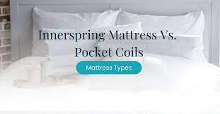 innerspring mattress vs pocket springs