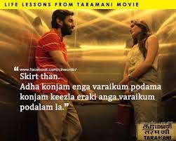 Some quotes are philosophical while others are 'vaalkai thathuvams'. 14 Interesting Life Lessons From Tamil Movie Taramani Cinecrab Life Lessons Life Lesson